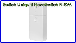 RESEÑA (2025) : Switch Ubiquiti NanoSwitch N-SW.. DETALLES ESENCIALES