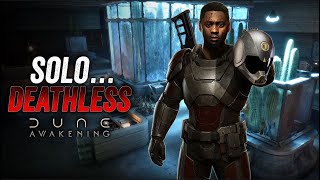 Dune Awakening: SOLO DEATHLESS... MK6 LAB, MK5 Weapons.