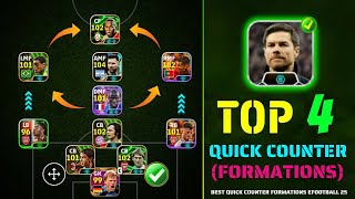 Top 4 Quick Counter Best Formations In eFootball 2025 💥 | Best Quick Counter Formation Xabi Alonso ✅