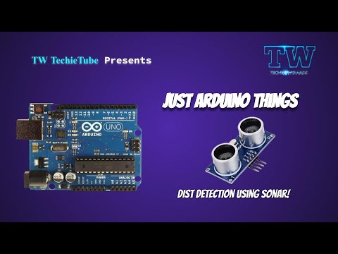 Dist Detection using SONAR | Just Arduino Things | TW TechieTube | TechnoWizards India