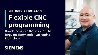SINUMERIK live #16.5 Flexible CNC programming | Subroutine technology