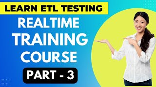 ETL Testing Realtime Training Course Part - 3 || ETL Testing Online Course | #etltesting #etl #sql