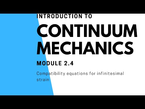 Module 2.4 Compatibility equations for infinitesimal strain