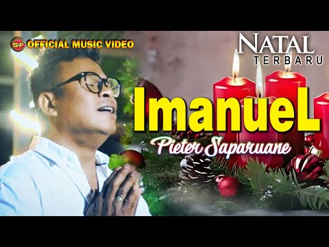 Pieter Saparuane - Immanuel I Lagu Natal Terbaru I Lagu Rohani (Official Music Video)