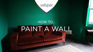 How to paint a wall - Valspar Paint