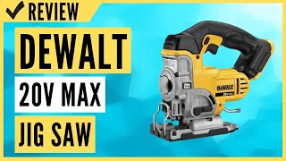 DEWALT 20V MAX Jig Saw, Tool Only (DCS331B) Review