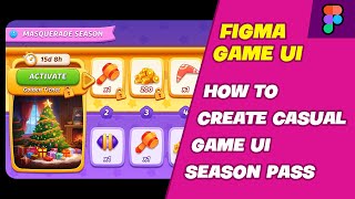 How to Design Casual Game UI Season Pass UI - Part 1 #GameUI #GameUX #GameArt #FigmaUI #UIUX