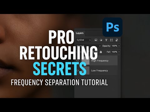 How to Use Frequency Separation for Perfect Skin Retouching in Photoshop