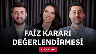 Faiz Kararı Değerlendirmesi | Yunus Şahin, Meryem Kenan, Ali Cenk Gözen