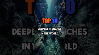 Top 10 DEEPEST Trenches in the World #shorts #top10
