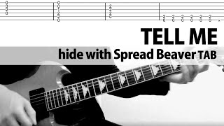 【TAB】TELL ME - hide with Spread Beaver　ギターカバー