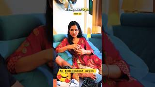 An Independent organ part 15 #shorts #youtubeshorts #love