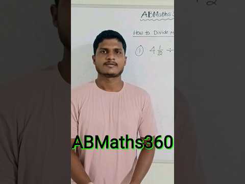 How to Divide Mixed Fractions #shorts #mixedfractions #abmaths360
