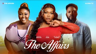 THE AFFAIRS - RUTH KADIRI, JBLAZE, BLESSING NZE, LOLO, ZICSALOMA