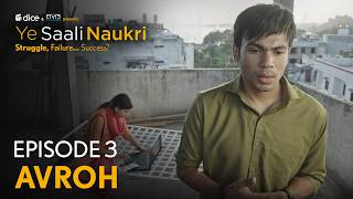 Ye Saali Naukri | E3 - AVROH | Dice Media | Ft. Sanyam Sharma, Mugdha Agarwal