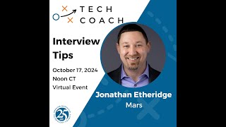 Tech Coach: Interview Tips with Jonathan Etheridge (10.17.24)