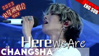[ENG/FR SUB] 《Here We Are》Hua Chenyu Mars Concert 2023 Changsha 0623 华晨宇火星演唱会长沙 @郝会花