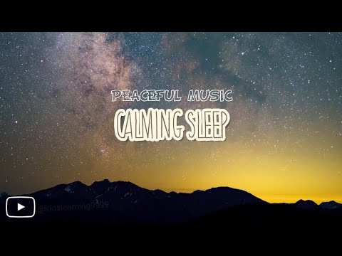 Calming sleep music for kids, Relaxing deep sleep 😴,  activate self love and healing.