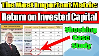 The MOST Important Investing Metric: Return On Invested Capital Explained
