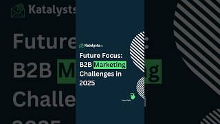 B2B MARKETING CHALLENGES IN 2025 | #marketing | #challenges | #marketingstrategy