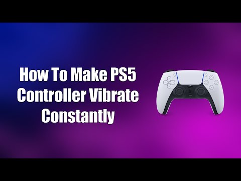 How To Make PS5 Controller Vibrate Constantly