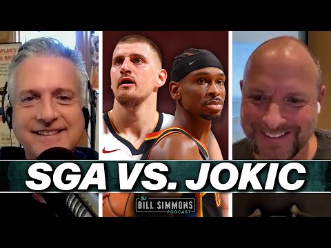 SGA vs. Jokic, Celts-Lakers, and the State of NBA Media | The Bill Simmons Podcast