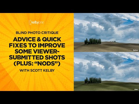 Advice & Quick Fixes to Improve some Viewer-Submitted Shots (Plus: "Nods") with Scott Kelby