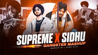Supreme X Sidhu Moose Wala - Gangster Mashup | Safety Off X Never Fold | Levels X Mvp | Latest Songs