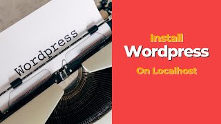 How To Install Wordpress on Localhost In 4 Minutes #xamppserver #wordpresstraining