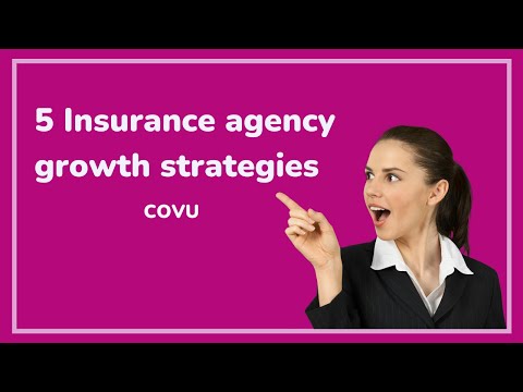 5 Insurance agency growth strategies | COVU