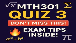 Mth301 Quiz 3 2025 | Don't miss this | important mcq's