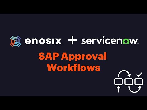 SAP & ServiceNow Source To Pay Approval Workflow