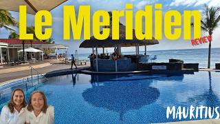 Is Le Meridien Ile Maurice the MOST LUXURIOUS Resort in Mauritius?
