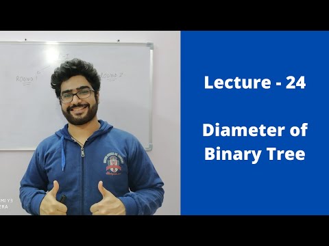 Lecture- 24 || Diameter of Binary Tree (Recursive Approach)