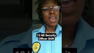 12 Hr Security Officer Shift