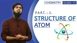 STRUCTURE OF ATOM //PART-5// CHEMISTRY // CLASS -11 // TAMEEM AKMAL #cbse11th #NCERT