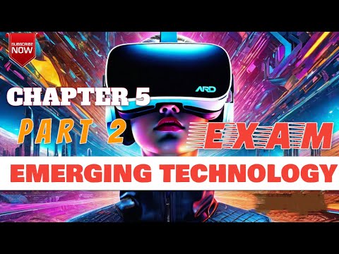 Emerging Technology Exam👉Chapter Five(5) Part Two(2)