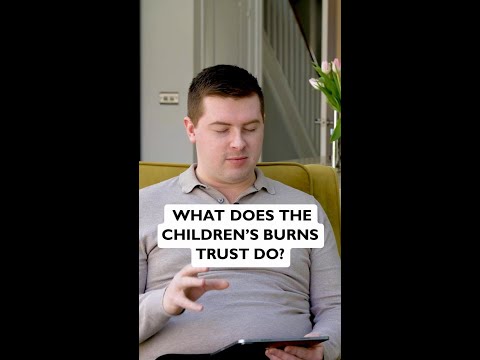 What does the Children’s Burns Trust do