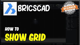 BricsCAD How To Show Grid