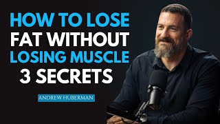 The 3 Fats Loss Secret To Stay Ripped Without Losing Muscle |Motivational Speech By Andrew Huberman