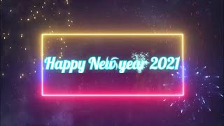 happy New year whatsapp status 2021 | Whatsapp status new year 2021 | best wishes happy new year |