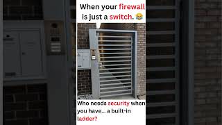 😂 When Your Firewall is Just a Fancy Switch! 😂 | #techmeme #shorts