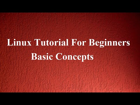 Linux Tutorial For Beginners - Basic Concepts