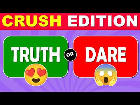Truth or Dare… Crush Edition! 😍😰 Interactive Game