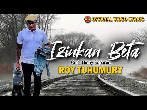 Roy Tuhumury - Izinkan Beta I Lagu Ambon Terbaru I Lagu Indonesia Timur (Official Video Lyrics)