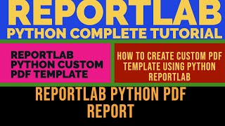 REPORTLAB|REPORTLAB PYTHON TUTORIAL|How To Create Custom Pdf Template Using Reportlab Python|PART:59