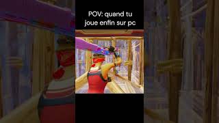 quand tu joue enfin sur pc