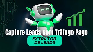 Descubra Como Captar Leads Qualificados Todos os Dias sem Tráfego Pago!