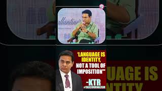 "KTR Superb Reply: ‘Language Is Identity, Not a Tool of Imposition’" | #TalkJournalism #ktrInJaipur