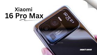 Xiaomi 16 Pro Max is HERE! 🔥 Leaks, Specs & Launch Date Revealed